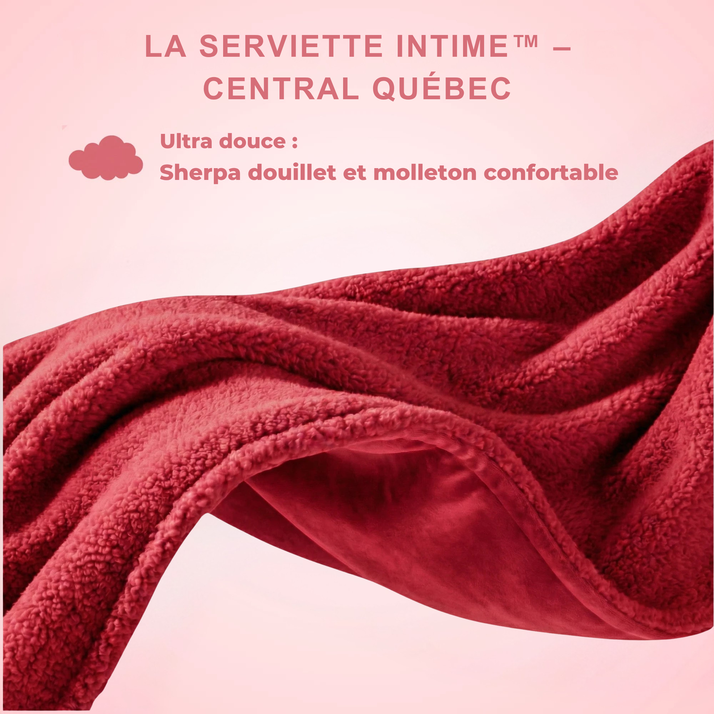 Serviette Intime™ – Central Québec