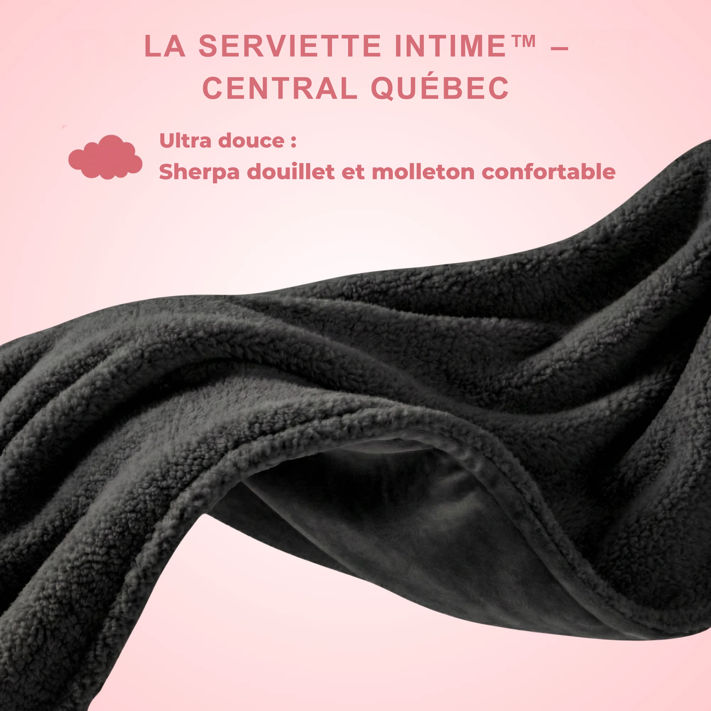 Serviette Intime™ – Central Québec