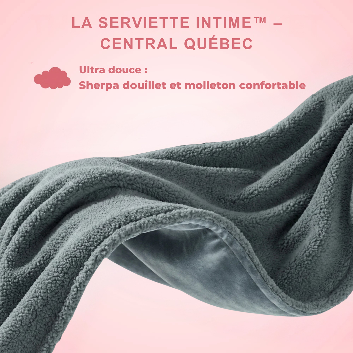 Serviette Intime™ – Central Québec
